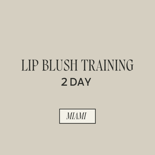 Miami: 2 Day Lip Blush Training