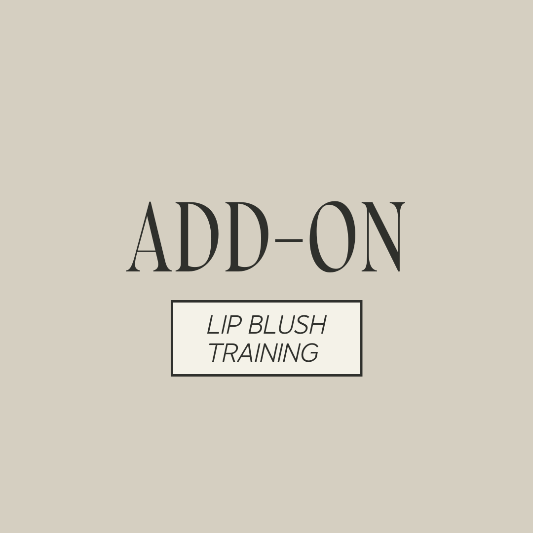 ADD ON LIP BLUSHING TRAINING